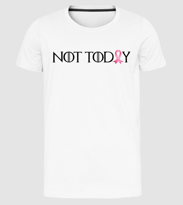 Not today model alb pe tricou