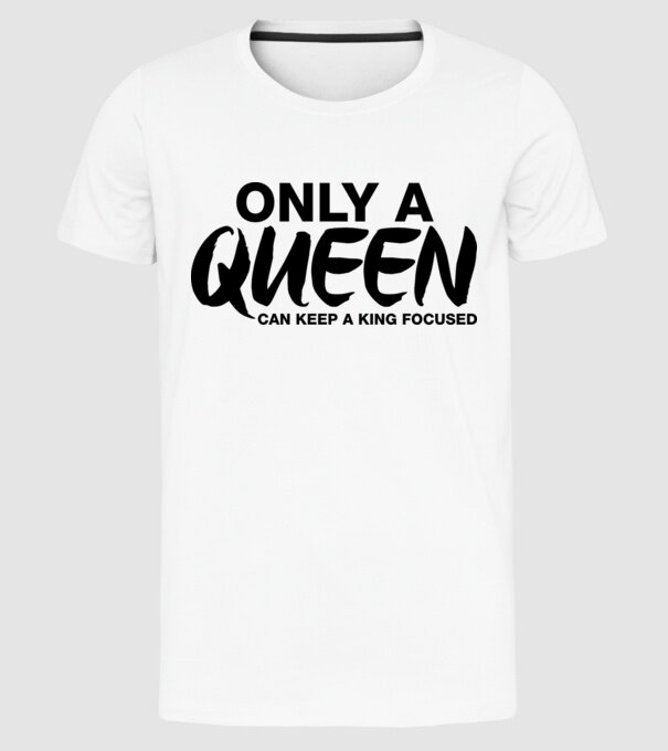 Only a Queen model alb pe tricou