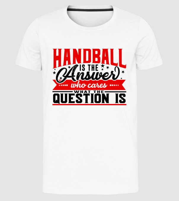 Sport is the answer HANDBALIST model alb pe tricou