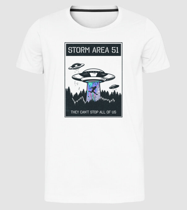 'Storm area 51 - They can''t stop all of us dark' model alb pe tricou