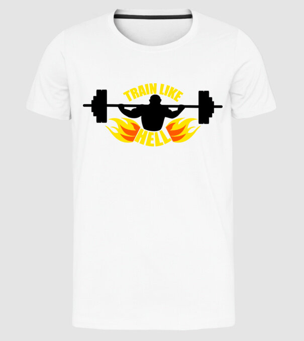 Train like hell model alb pe tricou