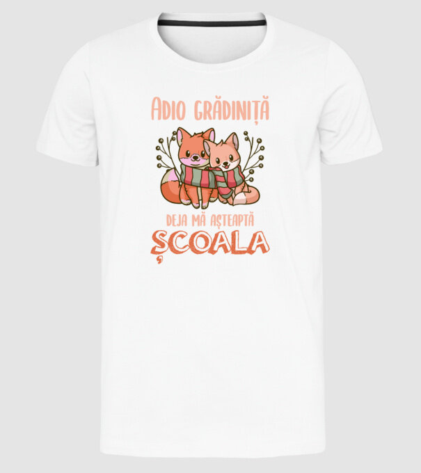 Adio grădiniță, deja mă așteaptă școala model alb pe tricou