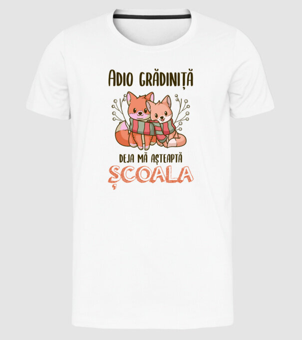 Adio grădiniță, deja mă așteaptă școala model alb pe tricou