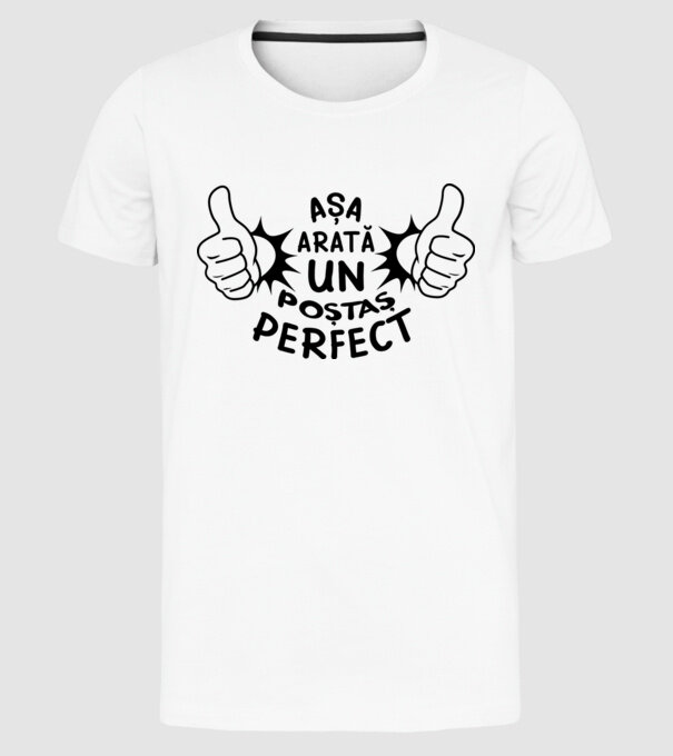 Așa arată un poștaș perfect model alb pe tricou