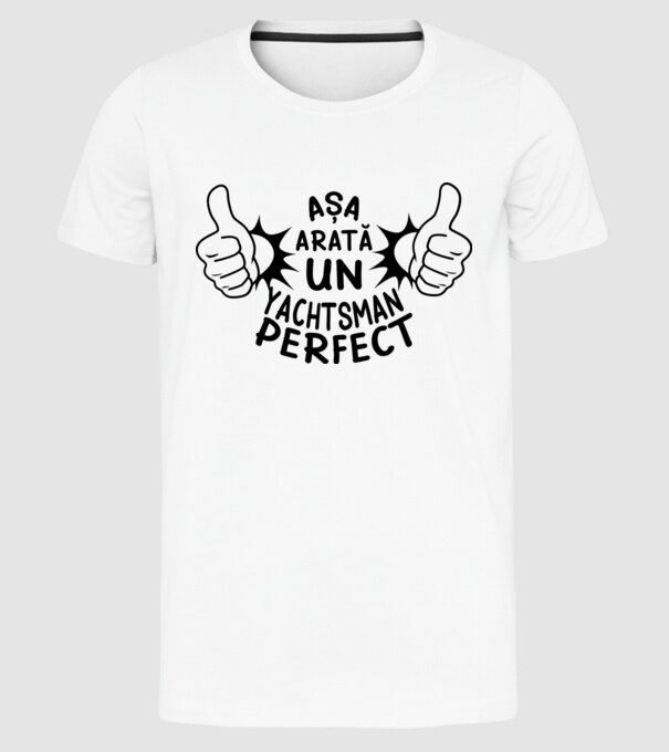 Așa arată un YACHTSMAN perfect model alb pe tricou
