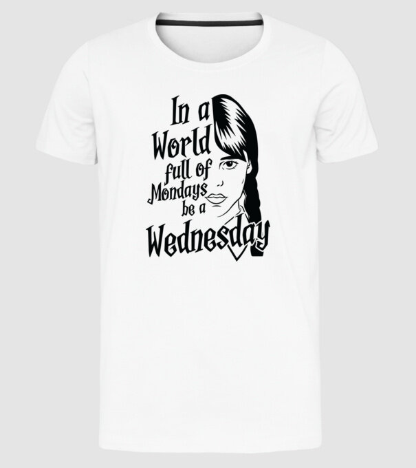 Be a Wednesday model alb pe tricou