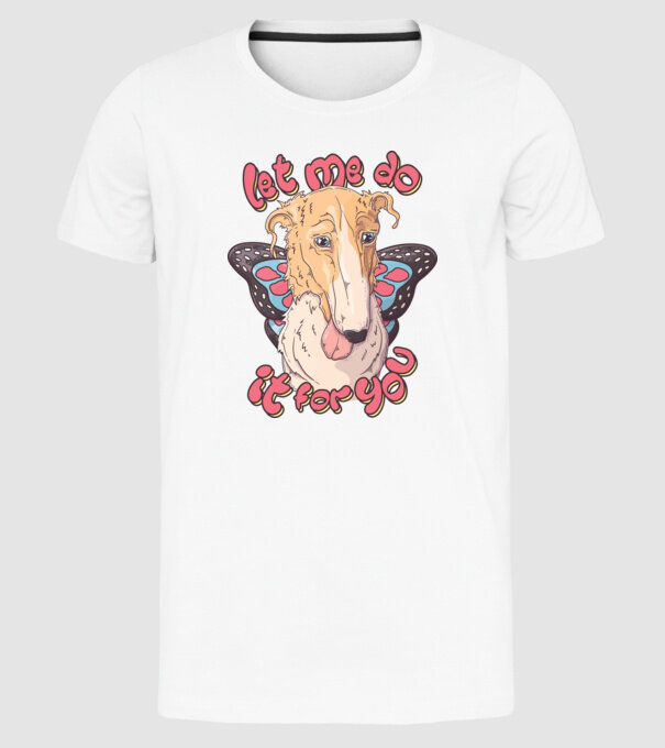 BORZOI let me do it for you fairy model alb pe tricou