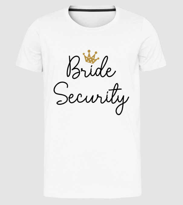 Bride Security model alb pe tricou