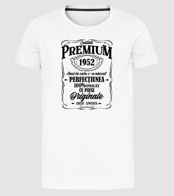 calitate premium -1952 - anul în care s-a născut - perfecțiunea - 100% unicat, cu piese originale, ediție limitată model alb pe tricou