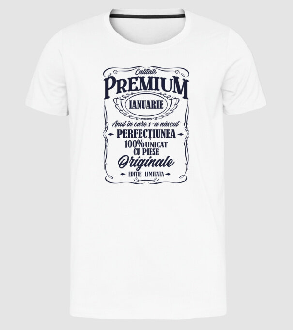calitate premium -ianuarie- anul în care s-a născut - perfecțiunea - 100% unicat, cu piese originale, ediție limitată model alb pe tricou