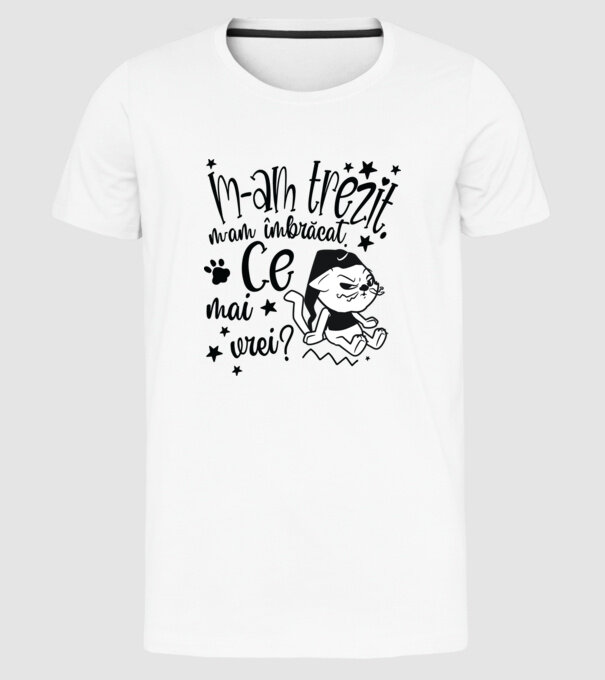 Ce mai vrei? model alb pe tricou