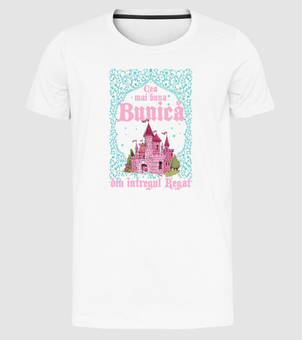 Cea mai bună bunică din întregul regat model alb pe tricou