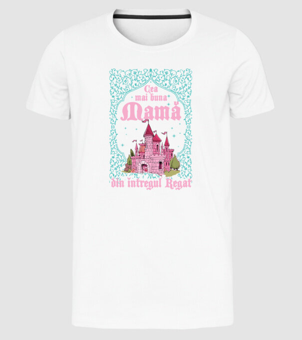 Cea mai bună mamă din întregul regat model alb pe tricou