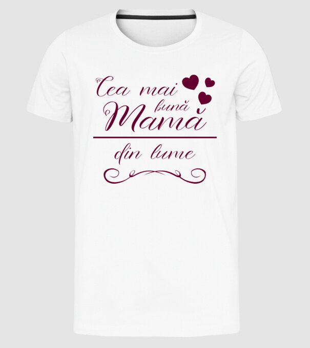 Cea mai bună mamă din lume model alb pe tricou