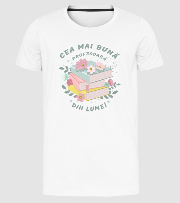 Cea mai bună profesoară din lume model alb pe tricou