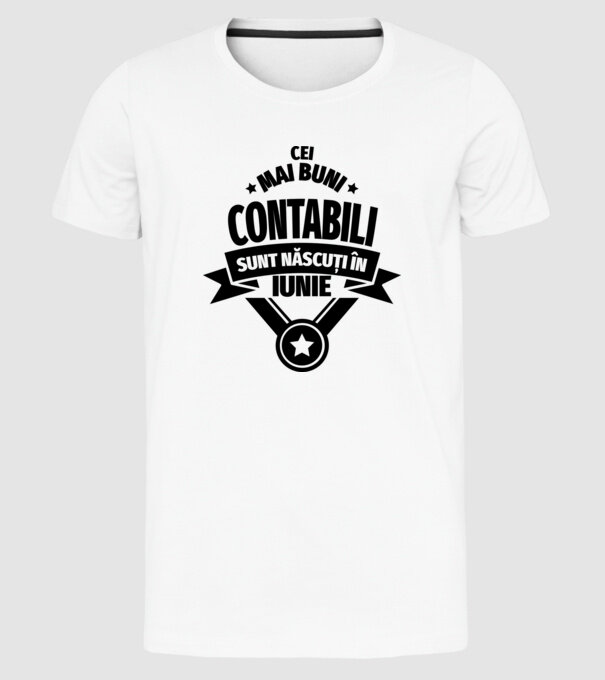 Cei mai buni contabili sunt născuți în Iunie model alb pe tricou