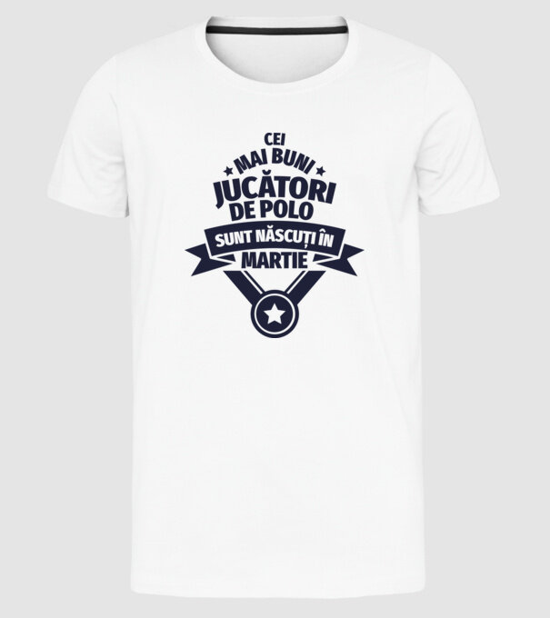 Cei mai buni jucători de polo sunt născuți în Martie model alb pe tricou