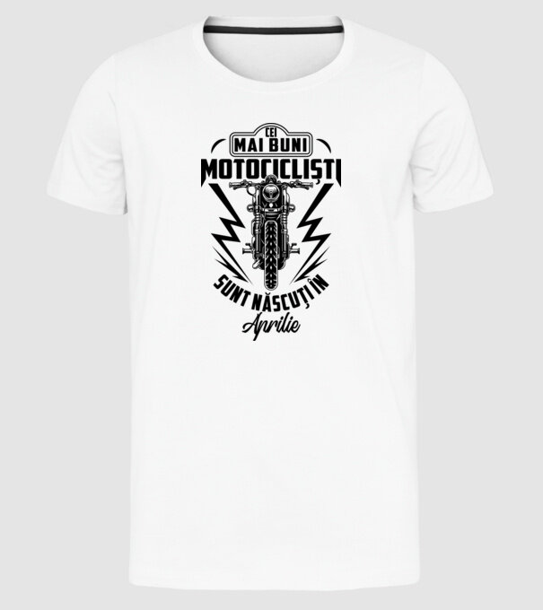 Cei mai buni motocicliști sunt născuți în Aprilie model alb pe tricou