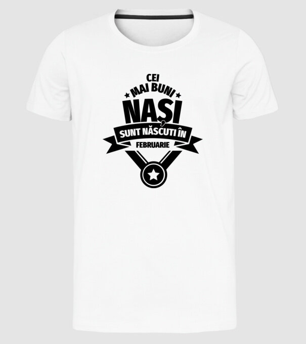 Cei mai buni nași sunt născuți în februarie. model alb pe tricou