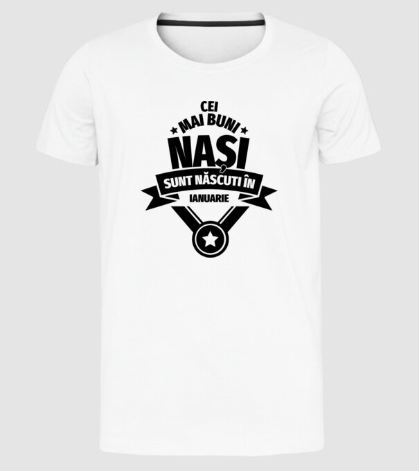 Cei mai buni nași sunt născuți în ianuarie. model alb pe tricou