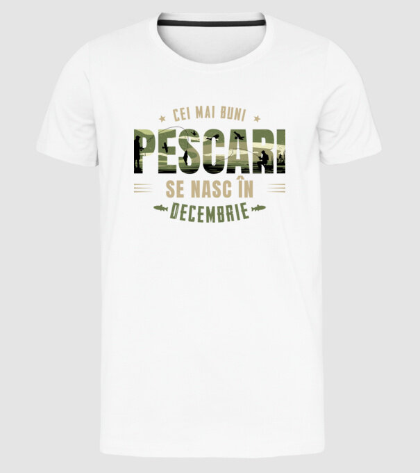 Cei mai buni pescari se nasc în decembrie model alb pe tricou