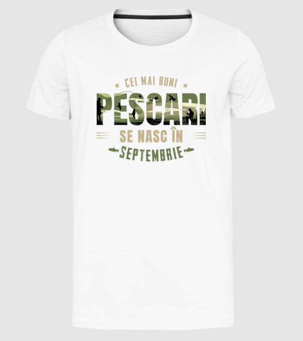Cei mai buni pescari se nasc în septembrie model alb pe tricou