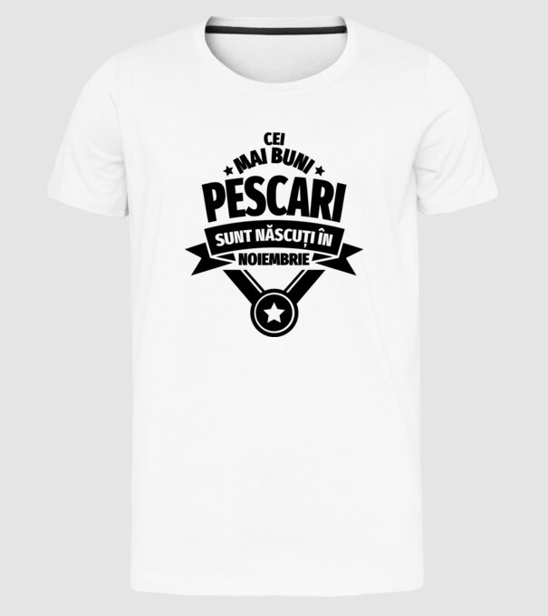Cei mai buni pescari sunt născuți în noiembrie model alb pe tricou