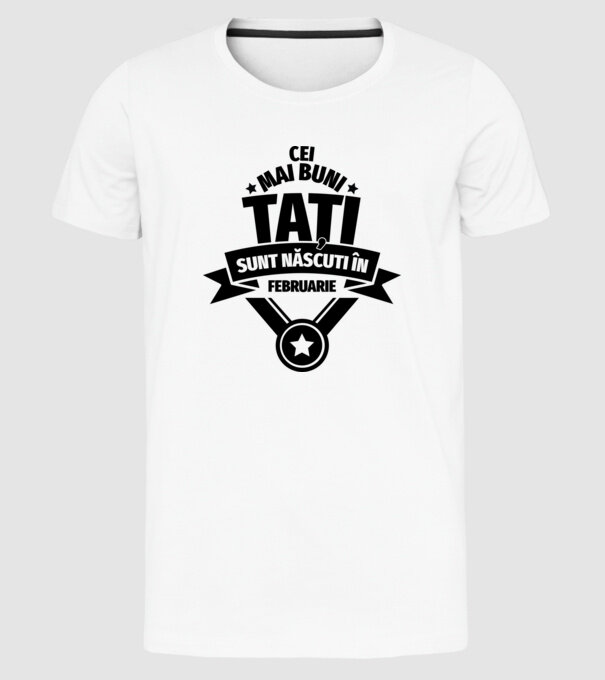 Cei mai buni Tați sunt născuți în martie. model alb pe tricou