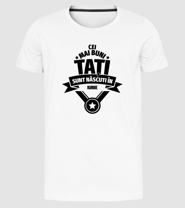 Cei mai buni Tați sunt născuți în martie. model alb pe tricou