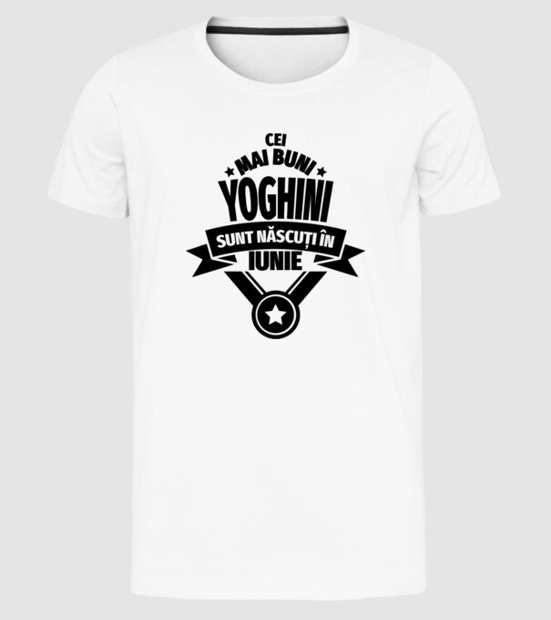 Cei mai buni yoghini sunt născuți în iunie model alb pe tricou