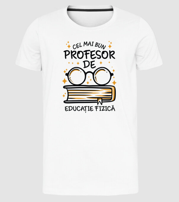 Cel mai profesor educație fizică model alb pe tricou