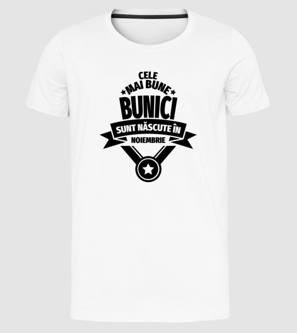 Cele mai bune bunici sunt născute în noiembrie. model alb pe tricou