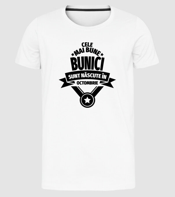 Cele mai bune bunici sunt născute în octombrie. model alb pe tricou