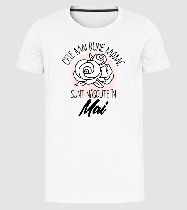 Cele mai bune mame sunt născute în Mai model alb pe tricou