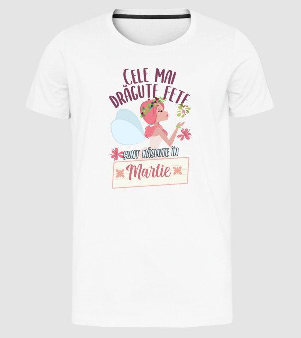 Cele mai drăguțe fete sunt născute în martie. model alb pe tricou