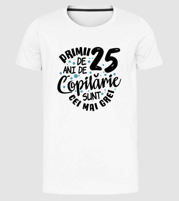 Copilărie 25 de ani model alb pe tricou