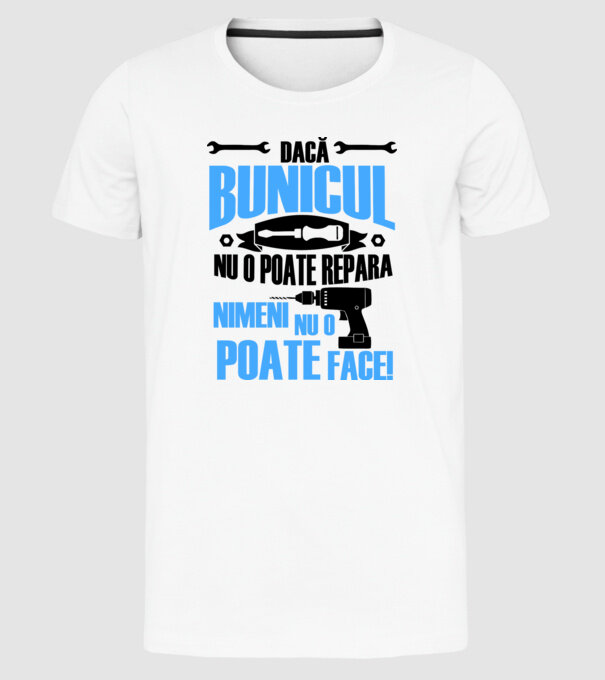 Dacă bunicul nu o poate repara, nimeni nu o poate face model alb pe tricou