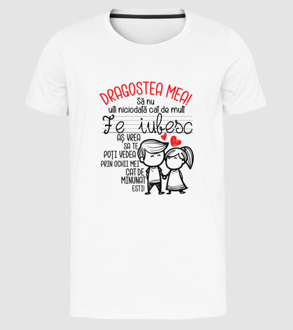 Dragostea mea Cât de minunat ești model alb pe tricou