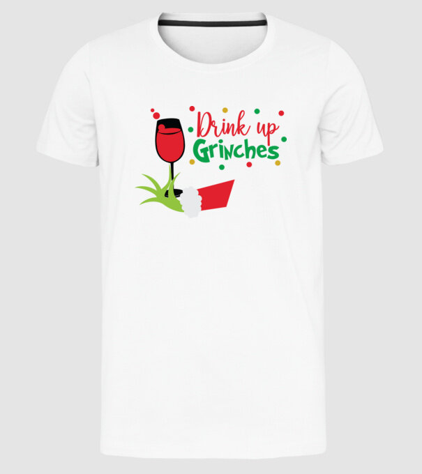 Drink up Grinches model alb pe tricou