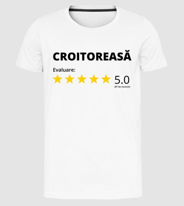 Evaluare - CROITOREASĂ model alb pe tricou