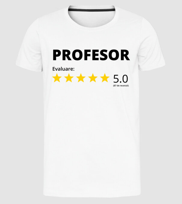 Evaluare - PROFESOR model alb pe tricou