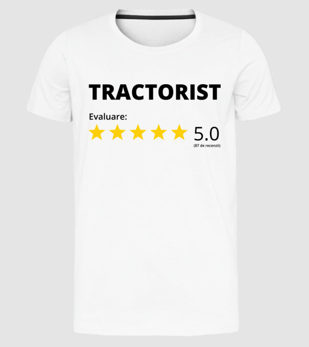 Evaluare - TRACTORIST model alb pe tricou