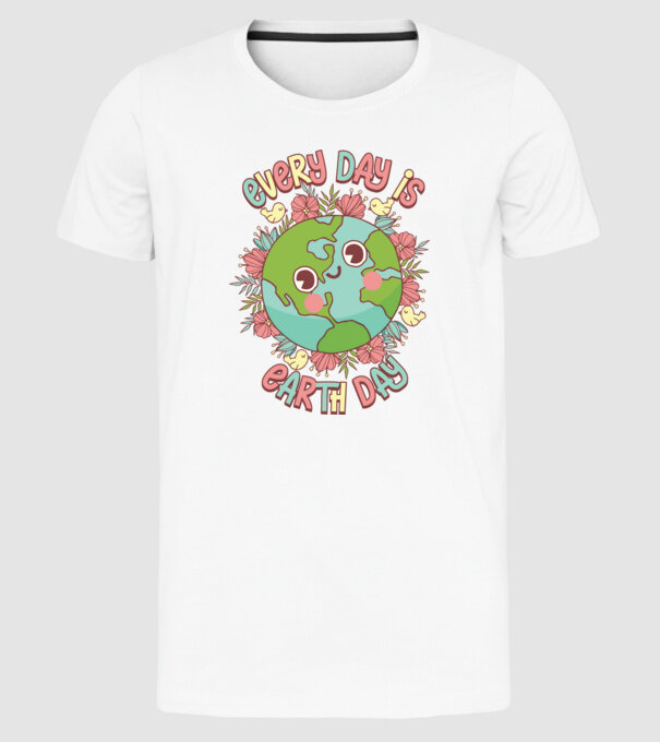 Every day is earth day cute model alb pe tricou