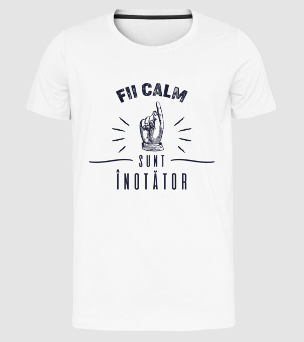 Fii calm, sunt ÎNOTĂTOR model alb pe tricou