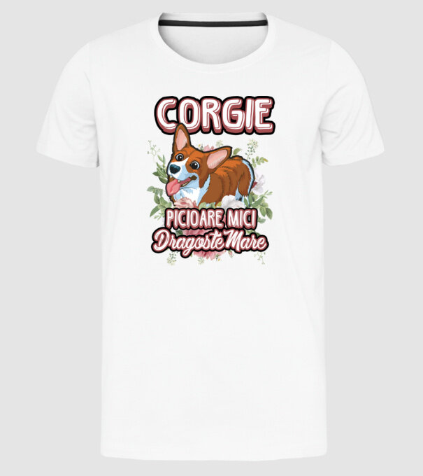 corgie : picioare mici dragoste mare model alb pe tricou