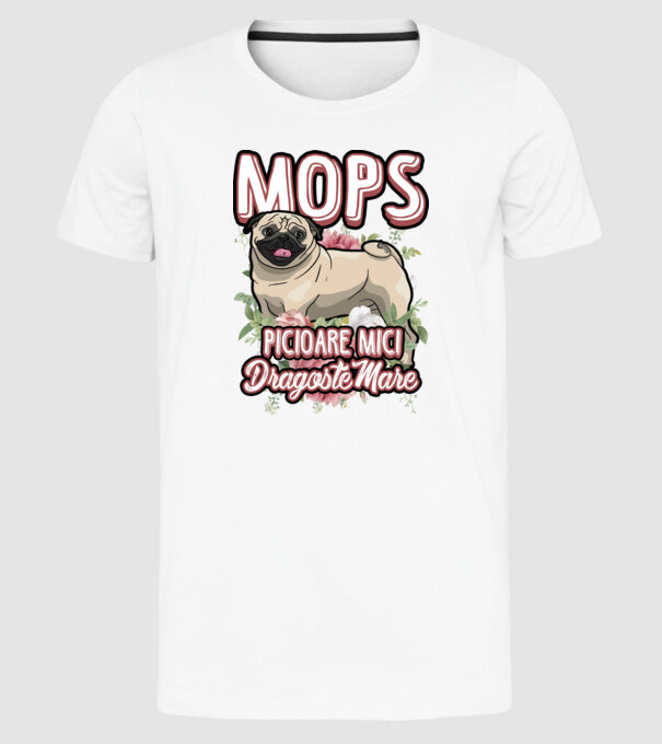 mops : picioare mici dragoste mare model alb pe tricou