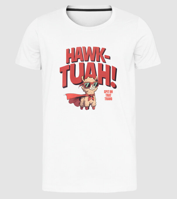 hawk tuah llama spit on that thang model alb pe tricou