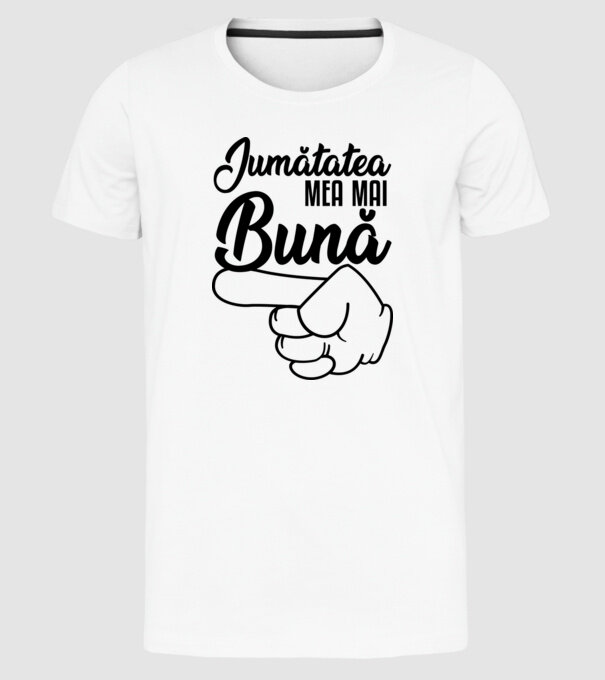 jumătatea mea mai bună model alb pe tricou