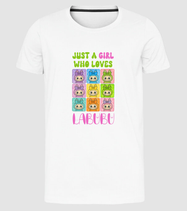 Just a girl who loves Labubu model alb pe tricou