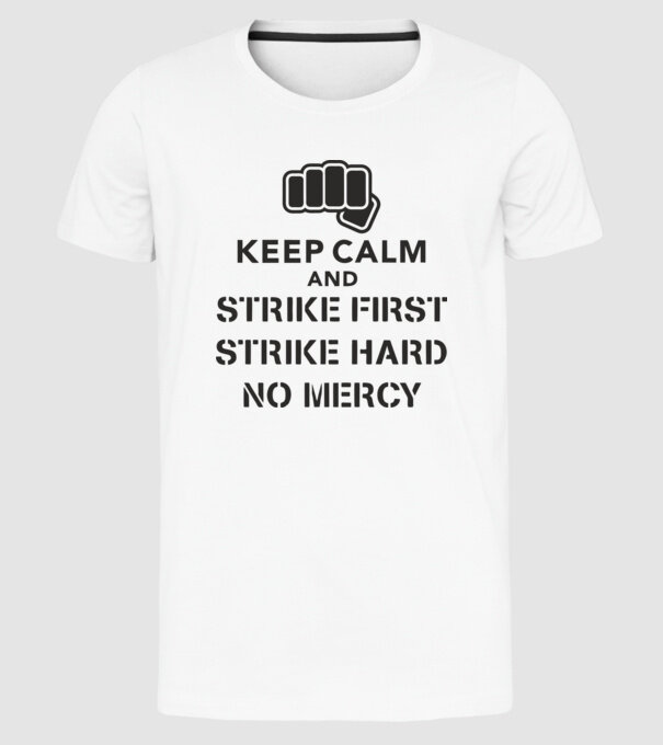 Keep calm and strike first cobra kai model alb pe tricou